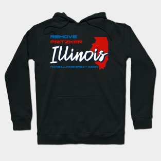 Remove Pritzker Make Illinois Great Again Hoodie